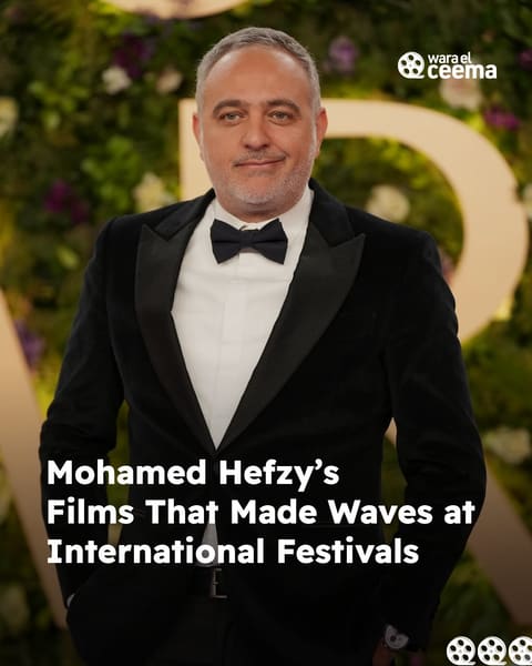 Mohamed Hefzy’s Films That Made Waves at International Festivals